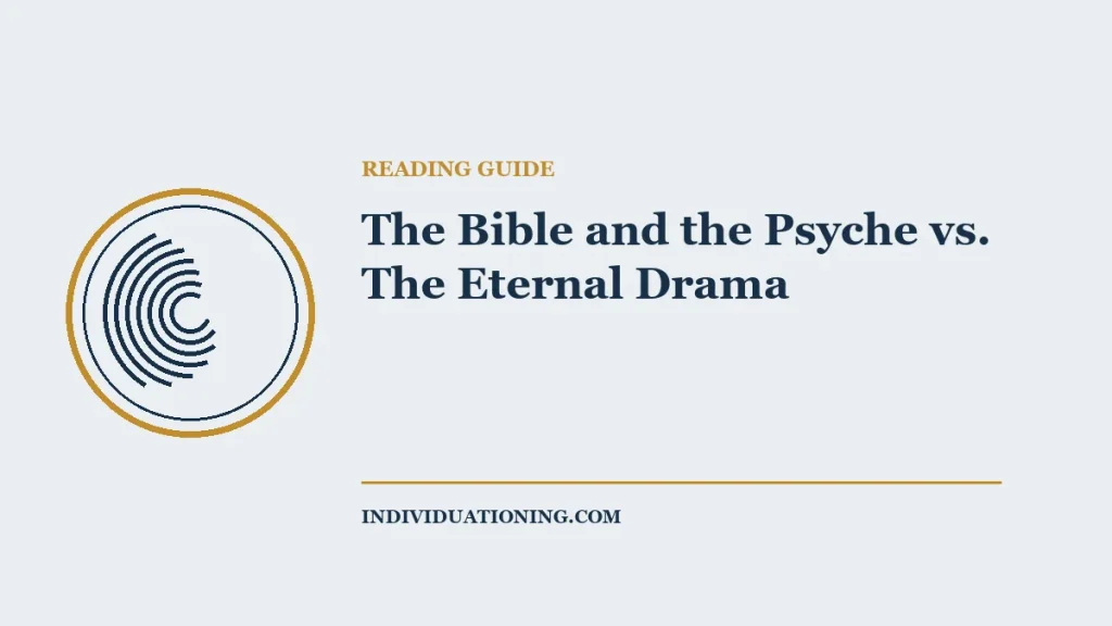 The Bible and the Psyche vs. The Eternal Drama — Jungian reading guide illustration