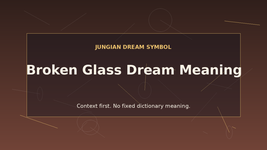 dream interpretation of broken glass