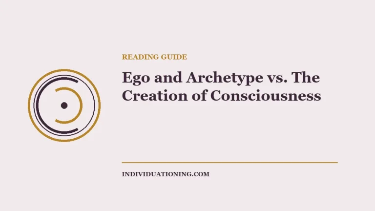 Ego and Archetype vs. The Creation of Consciousness — Jungian reading guide illustration