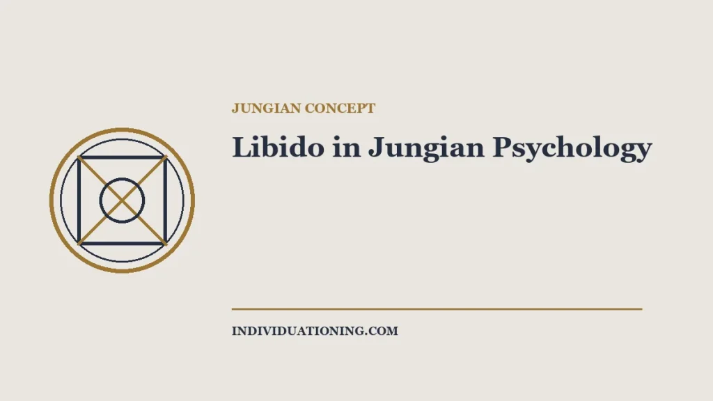 Libido in Jungian Psychology — Jungian psychology illustration