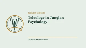 Teleology in Jungian Psychology — Jungian psychology illustration